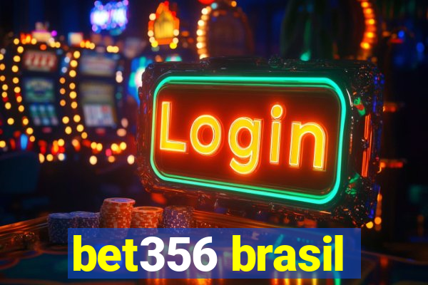 bet356 brasil